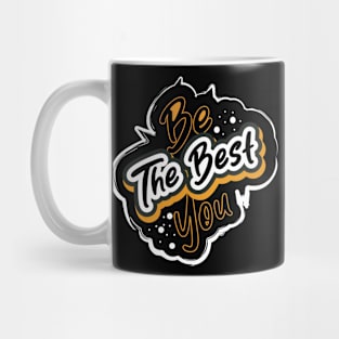 Be The Best You Mug